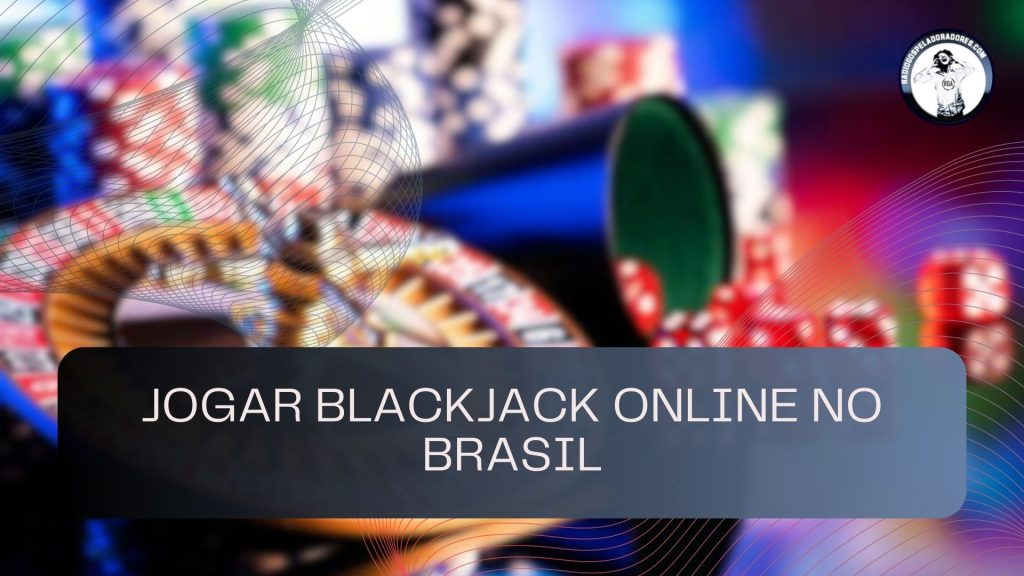 Blackjack 2026: Estratégias, Regras e Como Jogar para Ganhar